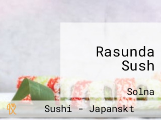 Rasunda Sush