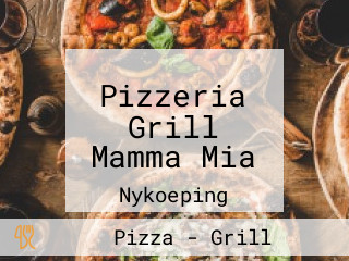 Pizzeria Grill Mamma Mia