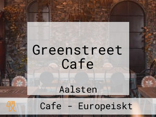 Greenstreet Cafe