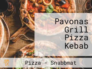 Pavonas Grill Pizza Kebab