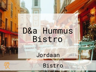 D&a Hummus Bistro