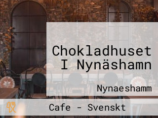 Chokladhuset I Nynäshamn