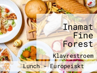 Inamat Fine Forest