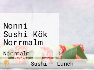 Nonni Sushi Kök Norrmalm