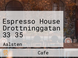 Espresso House Drottninggatan 33 35