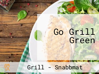 Go Grill Green