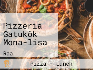 Pizzeria Gatukök Mona-lisa