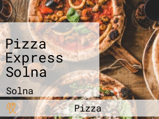 Pizza Express Solna