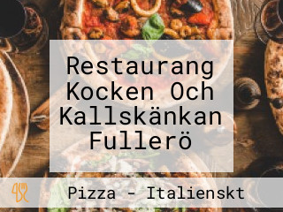 Restaurang Kocken Och Kallskänkan Fullerö