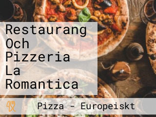 Restaurang Och Pizzeria La Romantica