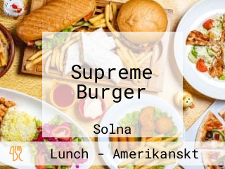 Supreme Burger