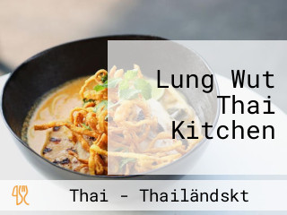 Lung Wut Thai Kitchen