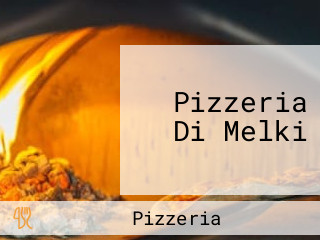 Pizzeria Di Melki