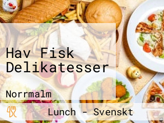 Hav Fisk Delikatesser