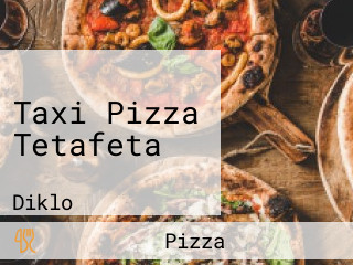 Taxi Pizza Tetafeta