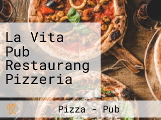 La Vita Pub Restaurang Pizzeria