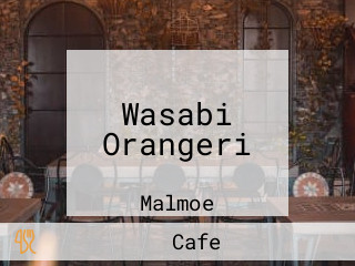 Wasabi Orangeri