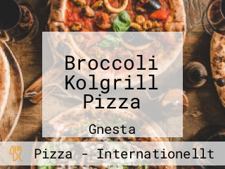 Broccoli Kolgrill Pizza