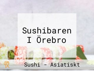 Sushibaren I Örebro