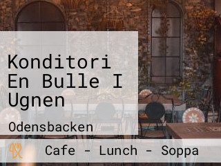 Konditori En Bulle I Ugnen