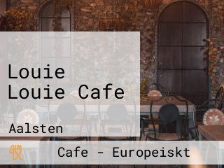 Louie Louie Cafe