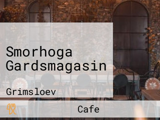 Smorhoga Gardsmagasin