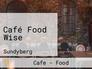 Café Food Wise