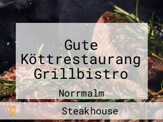 Gute Köttrestaurang Grillbistro