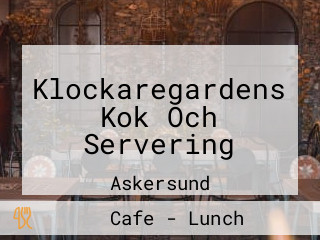 Klockaregardens Kok Och Servering