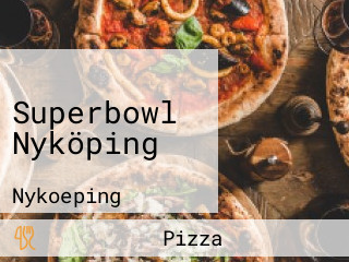 Superbowl Nyköping