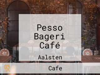 Pesso Bageri Café