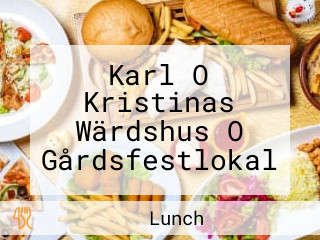 Karl O Kristinas Wärdshus O Gårdsfestlokal