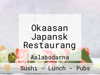 Okaasan Japansk Restaurang