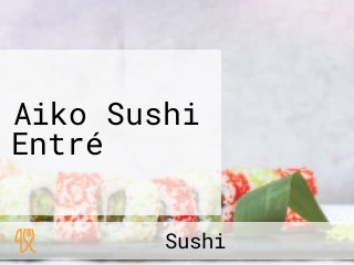 Aiko Sushi Entré