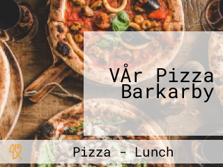 VÅr Pizza Barkarby