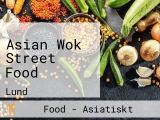 Asian Wok Street Food