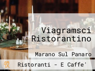 Viagramsci Ristorantino