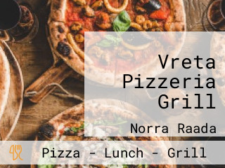 Vreta Pizzeria Grill