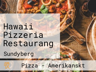 Hawaii Pizzeria Restaurang