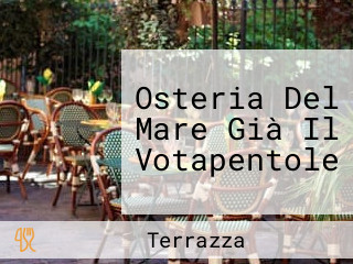 Osteria Del Mare Già Il Votapentole