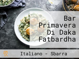 Bar Primavera Di Daka Fatbardha