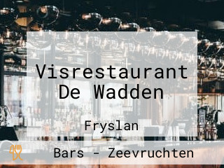 Visrestaurant De Wadden