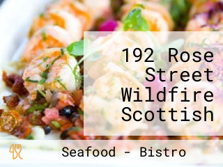 192 Rose Street Wildfire Scottish Steak And Seafood Bistro