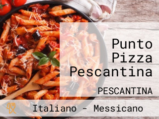 Punto Pizza Pescantina