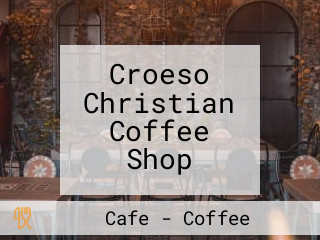 Croeso Christian Coffee Shop