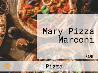 Mary Pizza Marconi