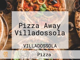 Pizza Away Villadossola