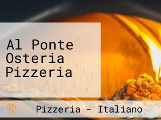 Al Ponte Osteria Pizzeria