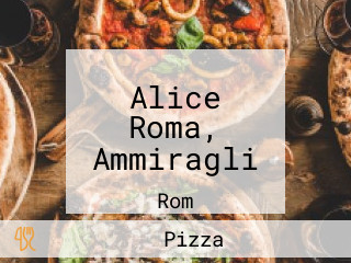 Alice Roma, Ammiragli