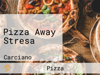 Pizza Away Stresa